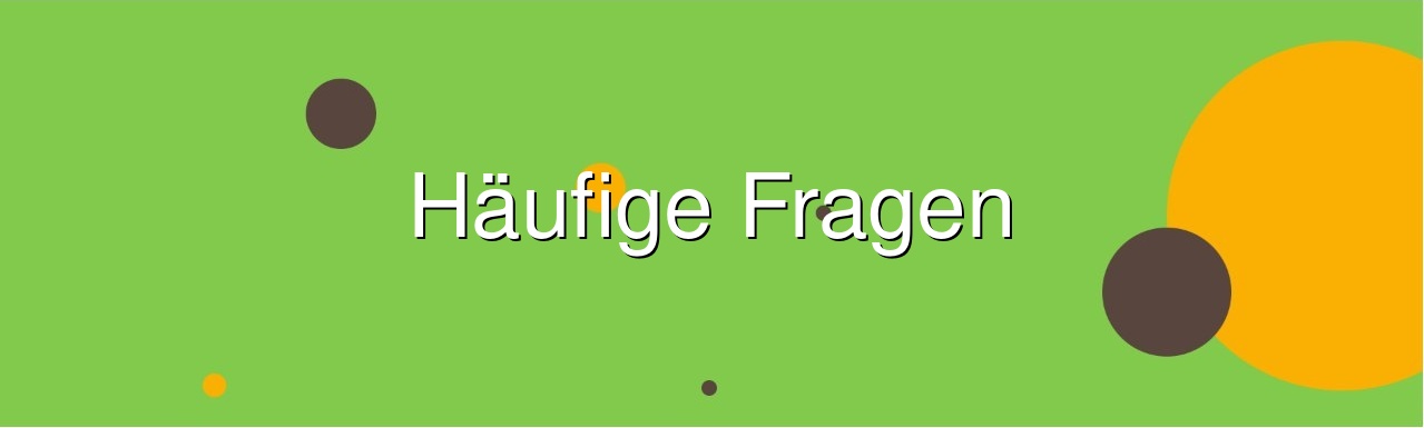 Häufige Fragen